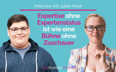 Was Personal Branding, Sichtbarkeit und Authentizität gemeinsam haben? Interview mit Julian Heck(#305)