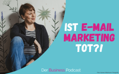 8 Tipps für Dein erfolgreiches E-Mail Marketing (#344)