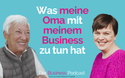 3 Learnings von meiner geliebten Großmutter (#352)