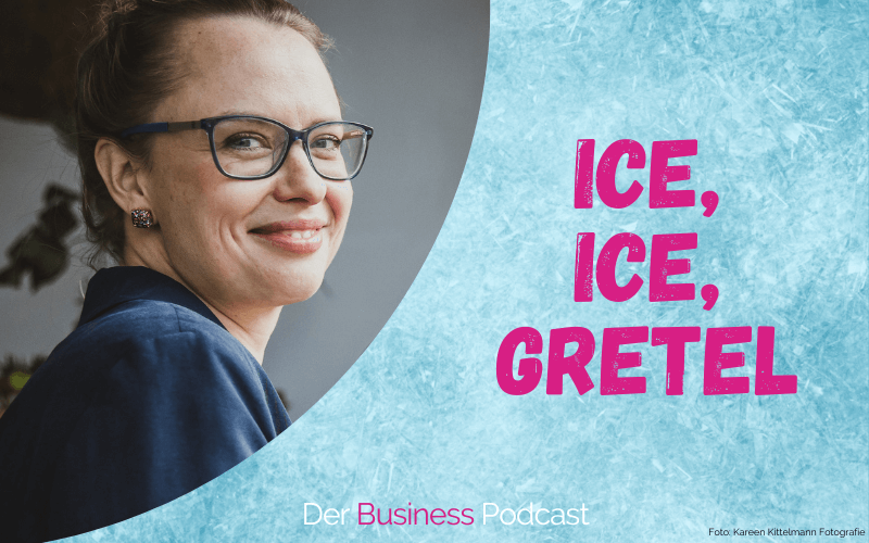 Ice, Ice, Gretel: Was Eisbaden und Verkaufen miteinander gemeinsam haben – außer kalte Füße (#384)