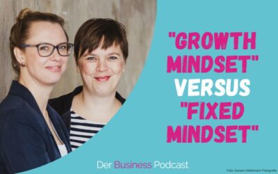 „Growth Mindset“ versus „Fixed Mindset“ (#103)