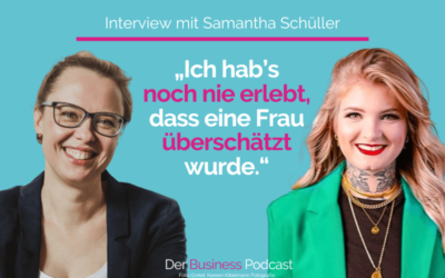 „Ich hab’s noch nie erlebt, dass eine Frau überschätzt wurde.“ (#391)