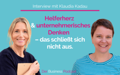 Wie aus Berufung ein Business wird. Interview mit Klaudia Kadau (#482)